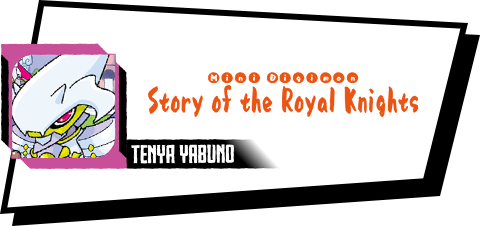 Mini Digimon Story of the Royal Knights