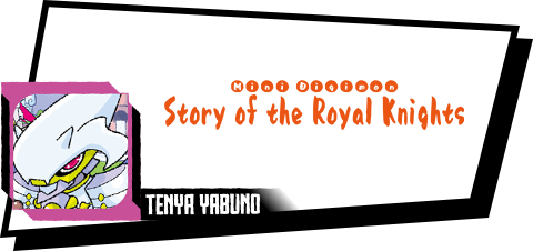Mini Digimon Story of the Royal Knights